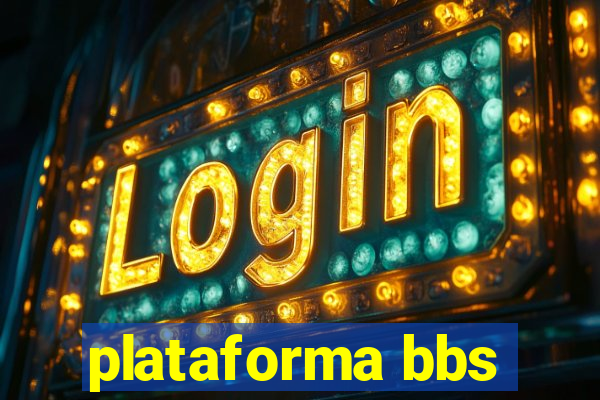 plataforma bbs